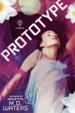 Prototype: A Novel, Waters, M. D.