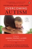 Overcoming Autism: Finding the Answers, Strategies, and Hope That Can Transform a Child's Life, Koegel, Lynn Kern & LaZebnik, Claire