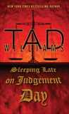 Sleeping Late On Judgement Day: A Bobby Dollar Novel, Williams, Tad