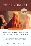 Price of Honor: Muslim Women Lift the Veil of Silence on the Islamic World, Goodwin, Jan