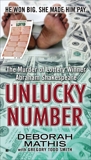 Unlucky Number: The Murder of Lottery Winner Abraham Shakespeare, Mathis, Deborah & Smith, Gregory Todd