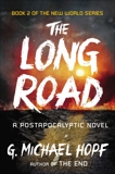 The Long Road: A Postapocalyptic Novel, Hopf, G. Michael