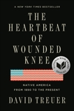 The Heartbeat of Wounded Knee: Native America from 1890 to the Present, Treuer, David