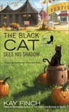 The Black Cat Sees His Shadow, Finch, Kay