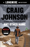 Any Other Name: A Longmire Mystery, Johnson, Craig