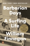 Barbarian Days: A Surfing Life, Finnegan, William