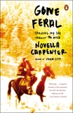 Gone Feral: Tracking My Dad Through the Wild, Carpenter, Novella