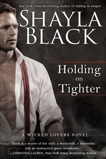 Holding on Tighter, Black, Shayla