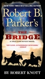 Robert B. Parker's The Bridge, Knott, Robert