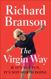 The Virgin Way: Everything I Know About Leadership, Branson, Richard