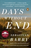 Days Without End: A Novel, Barry, Sebastian