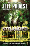 Shadow Island: Forbidden Passage, Probst, Jeff & Tebbetts, Christopher