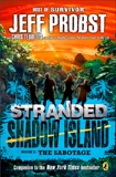 Shadow Island: The Sabotage, Probst, Jeff & Tebbetts, Christopher