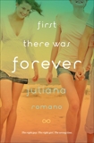 First There Was Forever, Romano, Juliana