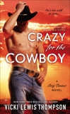 Crazy For the Cowboy, Thompson, Vicki Lewis