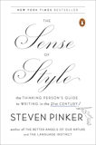 The Sense of Style: The Thinking Person's Guide to Writing in the 21st Century, Pinker, Steven