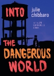 Into the Dangerous World, Chibbaro, Julie