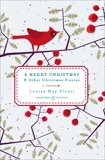 A Merry Christmas: And Other Christmas Stories, Alcott, Louisa May