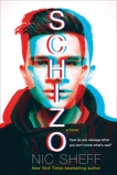 Schizo: A novel, Sheff, Nic