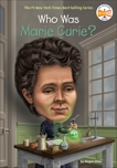 Who Was Marie Curie?, Stine, Megan