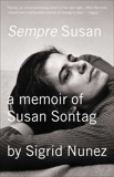 Sempre Susan: A Memoir of Susan Sontag, Nunez, Sigrid