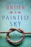 Under a Painted Sky, Lee, Stacey