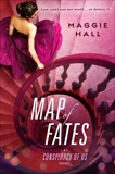 Map of Fates, Hall, Maggie