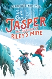 Jasper and the Riddle of Riley's Mine, Rose, Caroline Starr