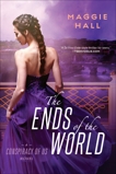 The Ends of the World, Hall, Maggie