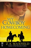 My Cowboy Homecoming, Maxfield, Z.A.