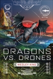 Dragons vs. Drones, King, Wesley