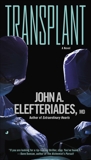 Transplant: A Thriller, Elefteriades, MD, John A.