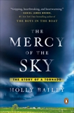 The Mercy of the Sky: The Story of a Tornado, Bailey, Holly