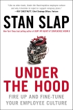 Under the Hood: Fire Up and Fine-Tune Your Employee Culture, Slap, Stan