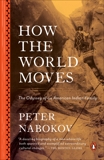 How the World Moves: The Odyssey of an American Indian Family, Nabokov, Peter