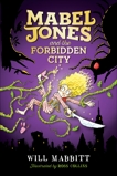 Mabel Jones and the Forbidden City, Mabbitt, Will