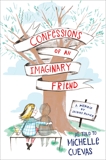 Confessions of an Imaginary Friend: A Memoir by Jacques Papier, Cuevas, Michelle