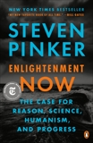 Enlightenment Now: The Case for Reason, Science, Humanism, and Progress, Pinker, Steven