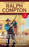 Ralph Compton the Evil Men Do, Compton, Ralph & Robbins, David