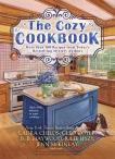 The Cozy Cookbook: More than 100 Recipes from Today's Bestselling Mystery Authors, McKinlay, Jenn & Coyle, Cleo & Hyzy, Julie & Childs, Laura & Haywood, B. B.