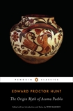 The Origin Myth of Acoma Pueblo, Hunt, Edward Proctor