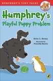 Humphrey's Playful Puppy Problem, Birney, Betty G.