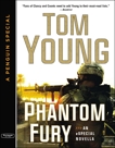 Phantom Fury: A Sand and Fire Novella eSpecial, Young, Tom