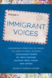 Immigrant Voices, Volume 2, Hutner, Gordon