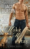 Make Me Stay, Burton, Jaci