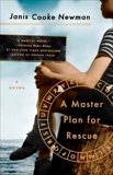 A Master Plan for Rescue: A Novel, Newman, Janis Cooke