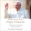 Reflections from Pope Francis: An Invitation to Journaling, Prayer, and Action, Stark, Susan & Pierson, Daniel J.
