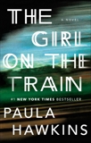 The Girl on the Train: A Novel, Hawkins, Paula