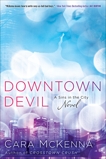 Downtown Devil, McKenna, Cara