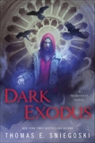 Dark Exodus, Sniegoski, Thomas E.